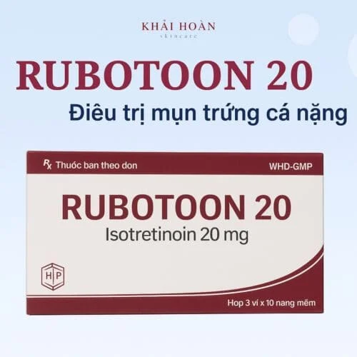 Rubotoon Isotretinoin 20 | Điều Trị Mụn Trứng Cá Đã Kháng Trị